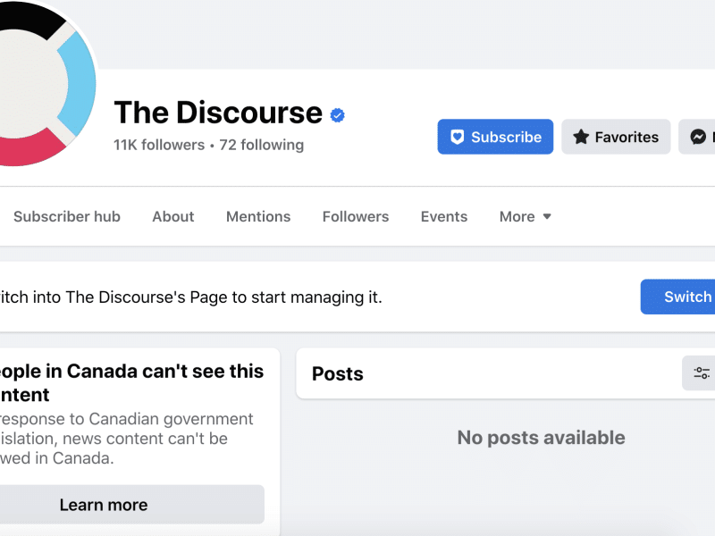 A screenshot of The Discourse Facebook page which no longer displays posts and instead shares a message letting visitors know that the content is no longer visible to people in Canada due to "Canadian government legislation."